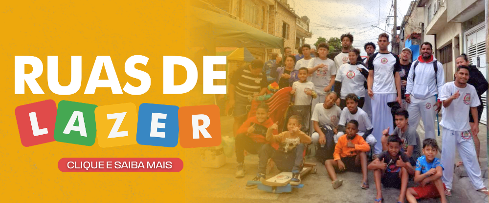 Na imagem, banner do programa Ruas de Lazer.