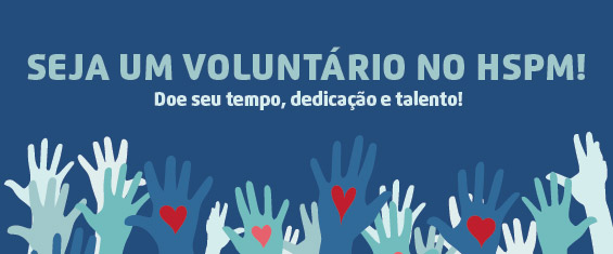Seja um voluntário no HSPM Doe seu tempo, dedicação e talento! Abaixo, temos a imagem ilustrativa de mãos erguidas