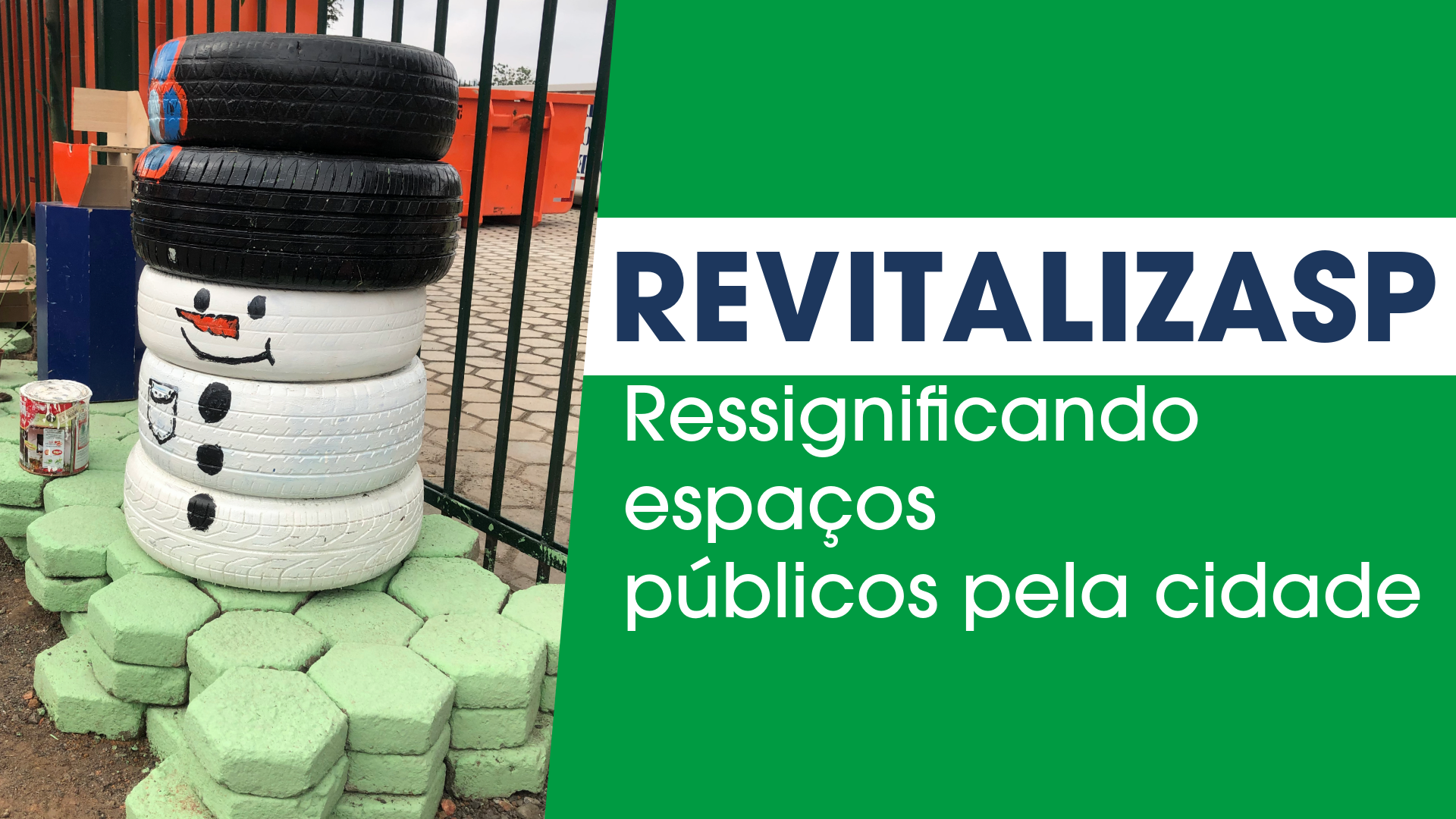 A imagem exibe um boneco de neve artístico feito de pneus, empilhados e pintados de branco e preto, sobre uma base de blocos hexagonais verdes claros. À direita, um banner verde com o texto 
